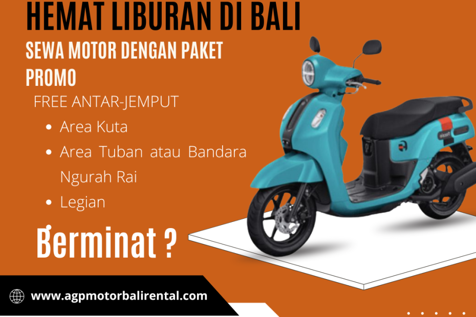 Hemat Liburan di Bali Sewa Motor dengan Paket Promo