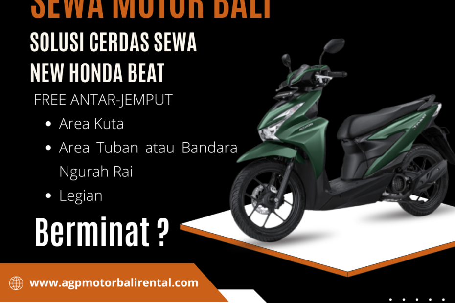 Sewa Motor Bali Solusi Cerdas Sewa New Honda Beat