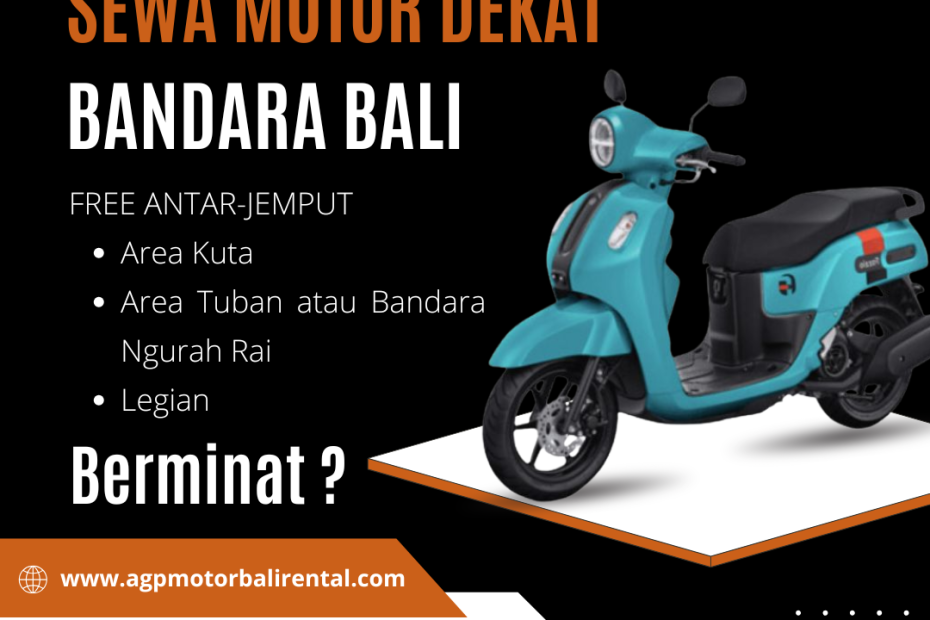 Sewa Motor Dekat Bandara Bali