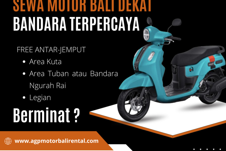 Sewa Motor Bali Dekat Bandara Terpercaya